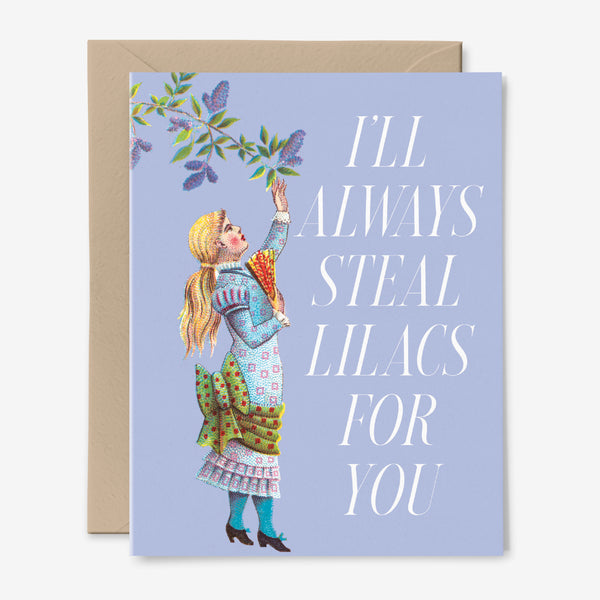 I'll Always Steal Lilacs For You | Friendship Card