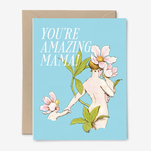 You're Amazing Mama Card | Mother's Day | Baby Shower