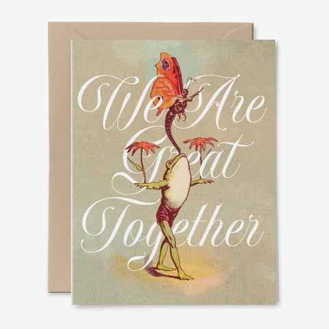 We're Great Together Card