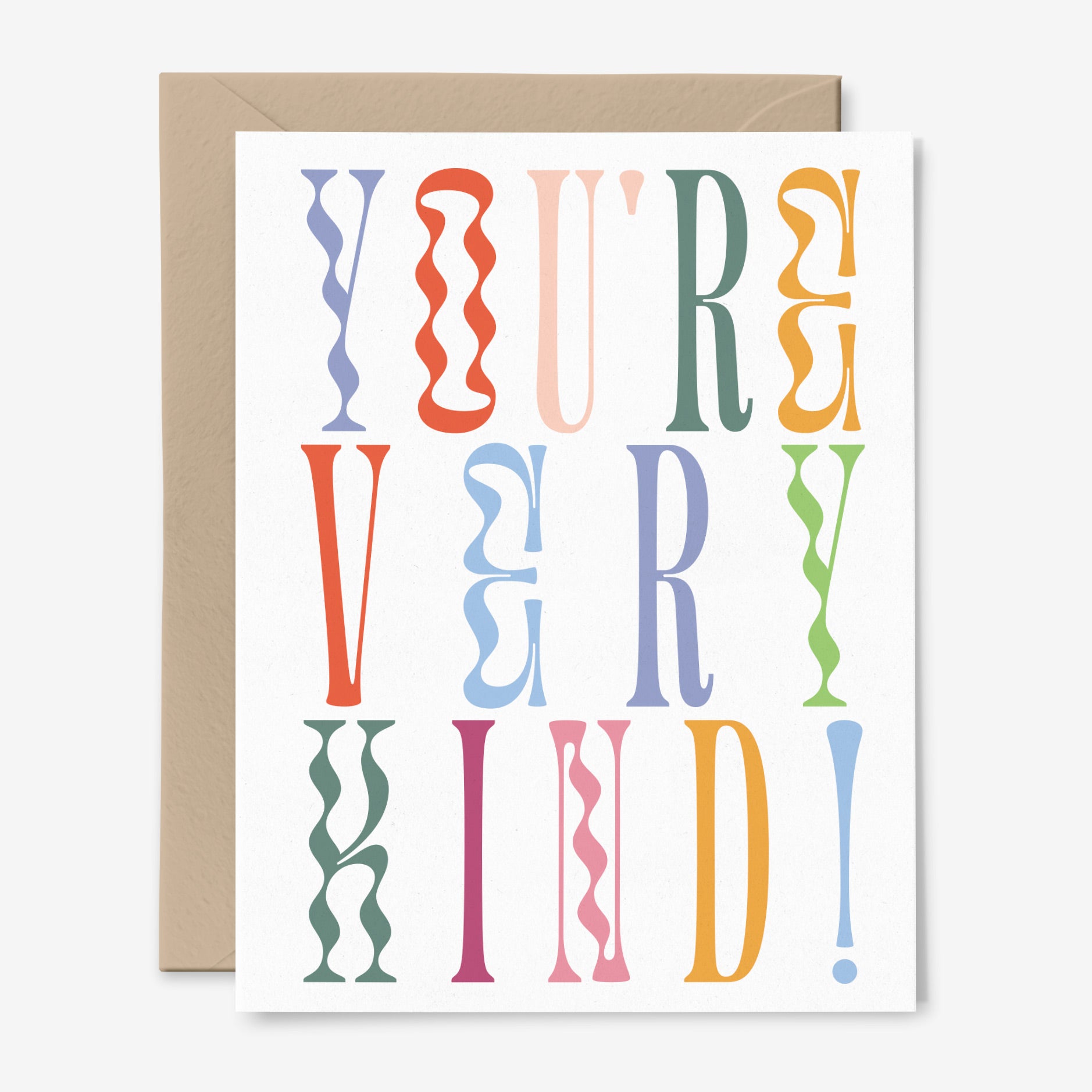 You're Very Kind Card
